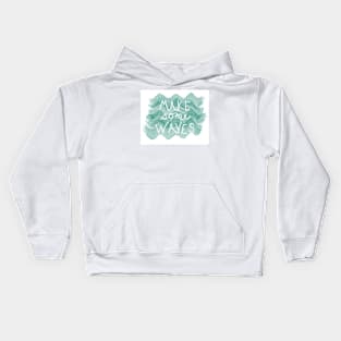 Make Some Waves Quote on Sea Green Kids Hoodie